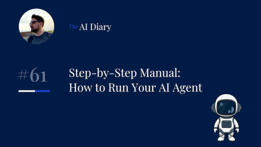 The AI Diary: Build Your Own AI Agent